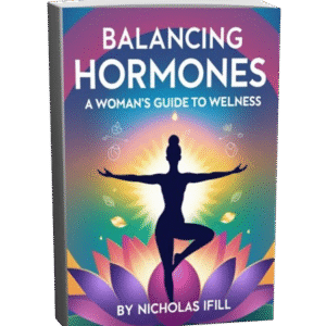 Balancing Hormones: A Woman's Guide to Wellness